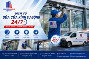 Dịch vụ sửa cửa kính tự động 24/7