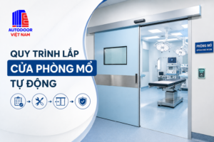 Quy trình lắp cửa phòng mổ tự động